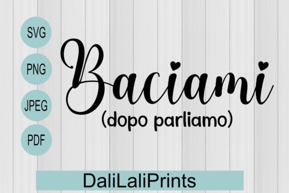 Baciami Funny SVG PNG JPEG PDF Review