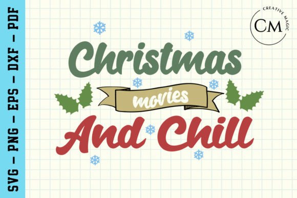 Christmas Movies and Chill, Funny SVG Review