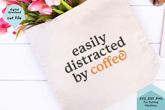 Easily Distracted by Coffee SVG Review