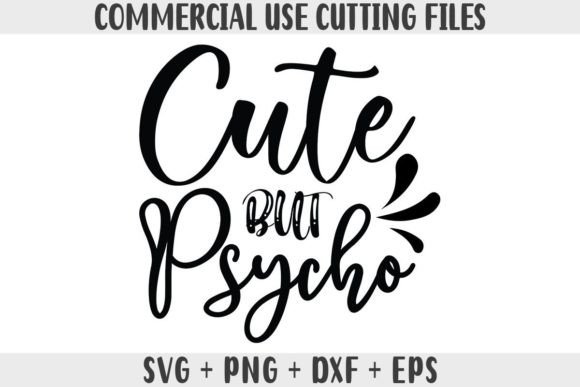 Funny SVG, Cute but Psycho Design Review