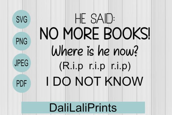 No More Books Funny SVG: A Designer Review