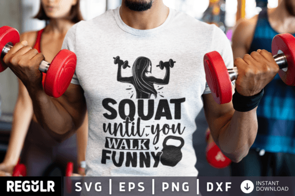 Squat Until You Walk Funny SVG Review
