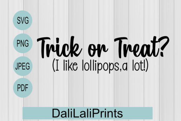Trick or Treat Funny SVG PNG JPEG PDF Review