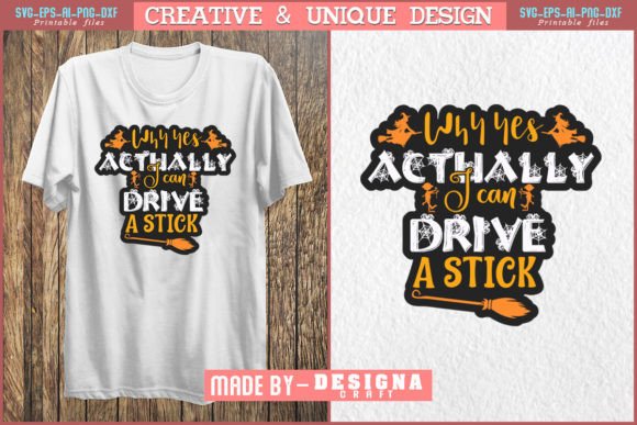 YES I CAN DRIVE a STICK SHIRT, FUNNY SVG